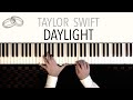 Taylor Swift - DAYLIGHT | Peaceful Piano Cover (featuring J.S. Bach