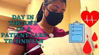 DAY IN THE LIFE OF A PATIENT CARE TECHNICIAN (PCT)