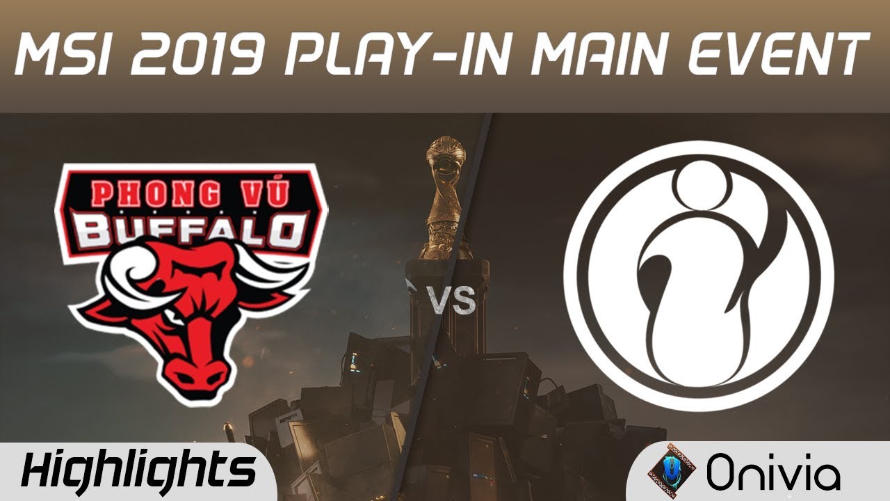 PVB vs IG Highlights MSI 2019 Play in Main Event Phong Vu Buffalo vs Invictus Gaming by Onivia