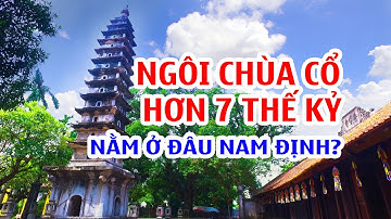 Chùa tháp Phổ Minh Nam Định - Ngôi chùa cổ hơn 700 năm.