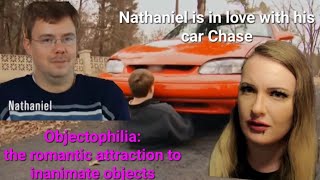Nathaniel has Objectophilia: he's deeply in love with his car......