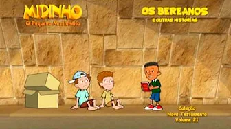 TRAILLER DO NOVO DVD DO MIDINHO OS BEREANOS E OUTRAS HISTÓRIAS VOL 21