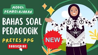 BAHAS SOAL PRETES PPG PEDAGOGIK 2023