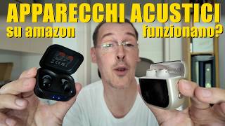 APPARECCHI ACUSTICI su AMAZON ma funzionano davvero ?