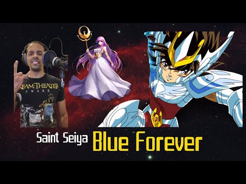 CAVALEIROS DO ZODIACO MUSICA DO FINAL | BLUE FOREVER (Saint Seiya)