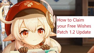 Genshin Impact How to Claim Your Free Wishes Patch 1.2 screenshot 4