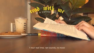 read with me at a café ☕ 1 hour real-time, rain sounds, no music
