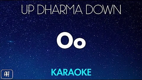 Up Dharma Down - Oo (Karaoke/Acoustic Instrumental)