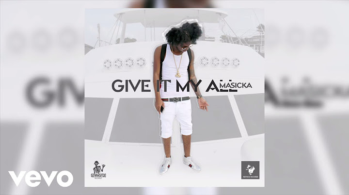 MASICKA - GIVE IT MY ALL (Audio)