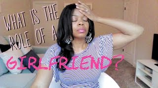 What is the Role of a Girlfriend?