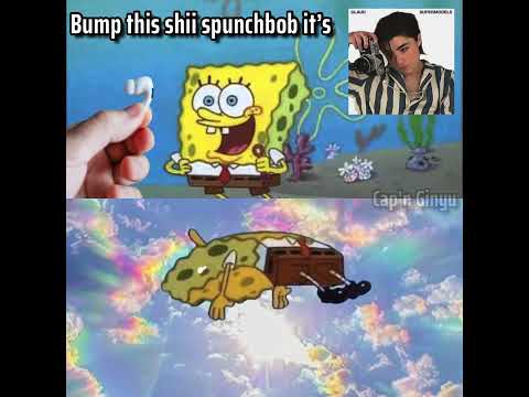 #Claud #Music #SpongeBob #Memes