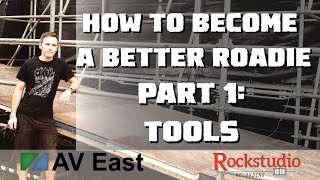 How to Become a Better Roadie - Part 1