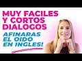 Aprende Estas 12 Conversaciones en Inglés Muy Fáciles y Cortas y Podrás Afinar El Oido