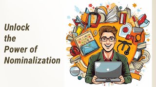 Infinitives Unleashed: Boost Your Academic Writing with Nominalization