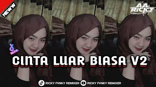 Dj Cinta Luar Biasa V2  Zinidin Zdn Dan Yaya Nadila  Bootleg2026  Ricky Fvnky Remixer