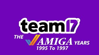 Team17 The Amiga Years 1995 To 1997.