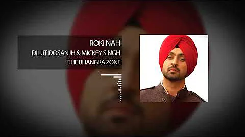 Roki Nah Diljit Dosanjh & Mickey Singh Official Audio YouTube SDSJ