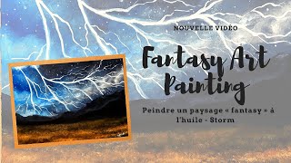 Peindre un paysage « fantasy » à l&#39;huile - Storm