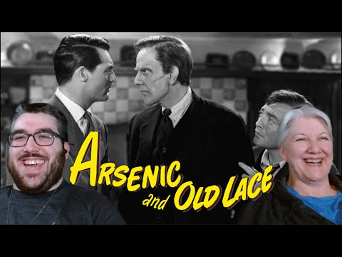 ARSENIC AND OLD LACE (1944) Reaction | First Time Watching