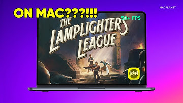 The Lamplighters League on MacBook Air — CrossOver Performance & Gameplay