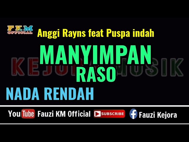 MANYIMPAN RASO - Anggi Rayns feat Puspa indah (Karaoke) NADA RENDAH class=