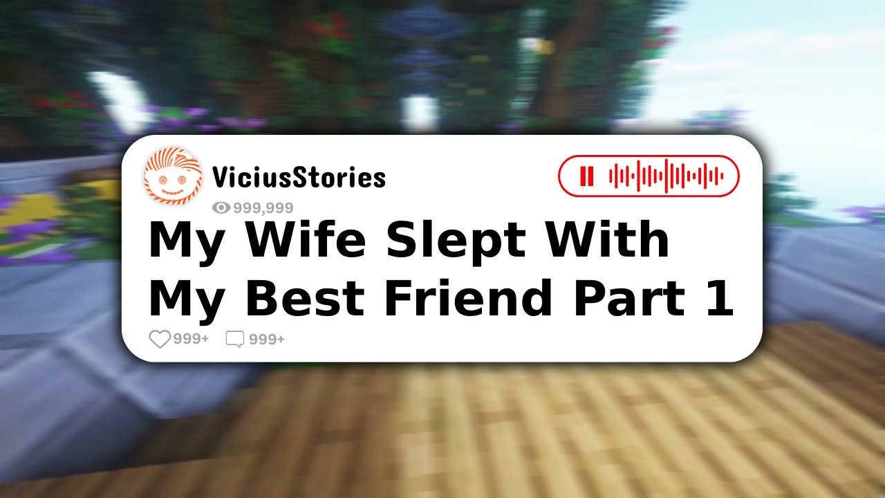 My Wife Slept With My Best Friend Reddit Story YouTube