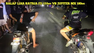 BALAP LIAR SATRIA FU 155CC VS MX 180CC || MENANG MANA NIH?