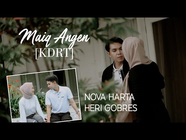 Maiq Angen/ KDRT - Nova Harta (Official Video Clip) class=