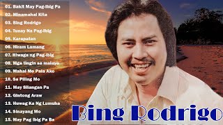 BING RODRIGO - New Trending Tagalog Love Song Pampatulog Pamatay Puso - Greatest Hits Love Songs