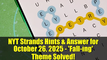 NYT Strands Hints & Answer for October 26, 2025 - 