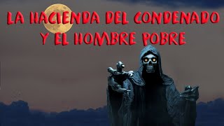 LA HACIENDA DEL CONDENADO Y EL HOMBRE POBRE (cuento andino)