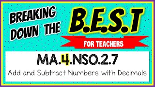 MA.4.NSO.2.7 - Breaking Down the B.E.S.T Standards for Math [FOR TEACHERS]