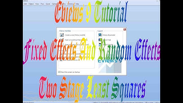 Eviews 9 Tutorial Fixed Effects And Random Effects Two Stage Least Squares