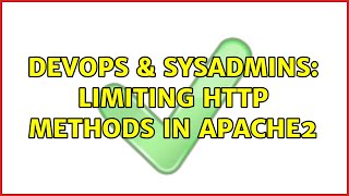 Celebrity DevOps & SysAdmins: Limiting HTTP methods in Apache2 Net Worth