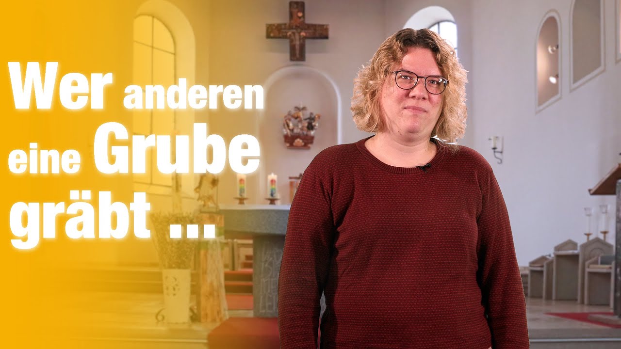 Wer Anderen Eine Grube Gräbt Fällt Selbst Hinein Englisch Wer anderen eine Grube gräbt - Impuls zum 22. Oktober 2023 - YouTube