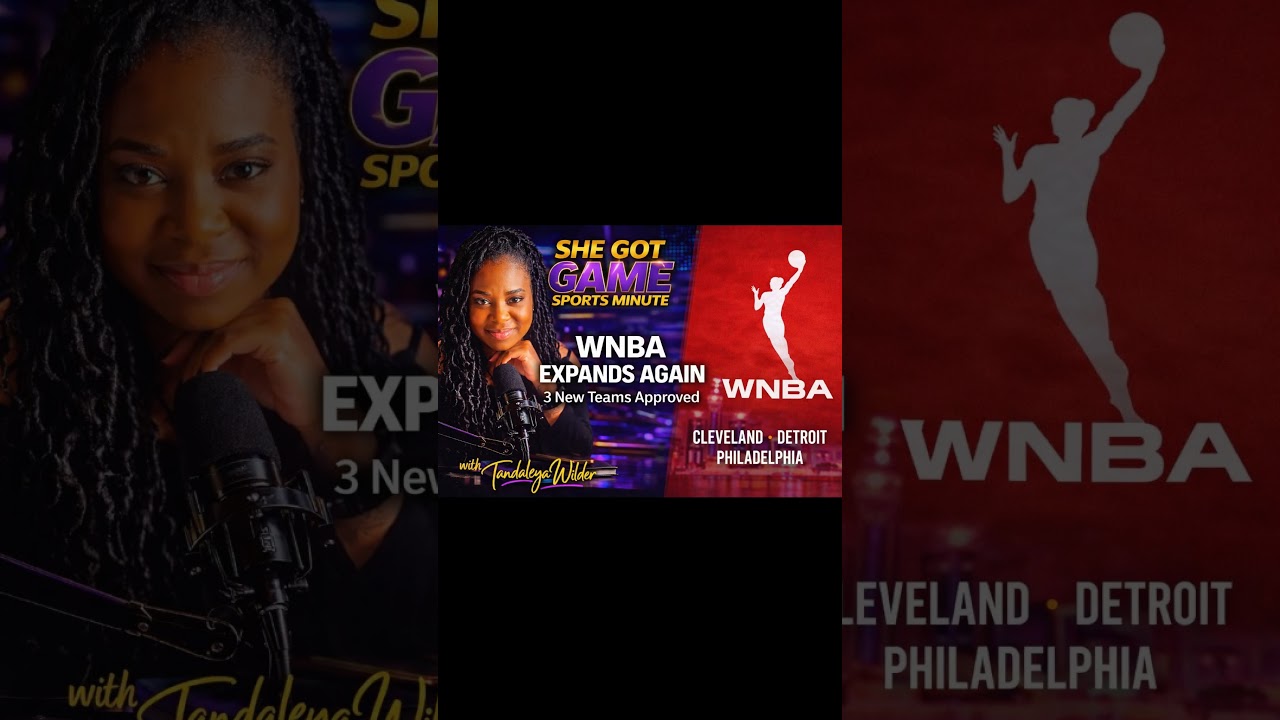 WNBA Expansion Teams Approved: Cleveland, Detroit and Philadelphia Set to Join the League
