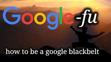 Google-Fu - How to use google search