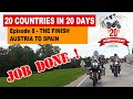 Episode 8 - 20 countries in 20 days completed | The Finale | Austria to Spain | Adventure Travelers