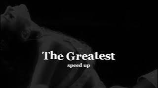 Sia- The Greatest (speed up)