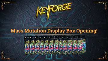 Keyforge Mass Mutation - Display Box Opening!