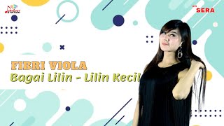 Fibri Viola - Bagai Lilin Lilin Kecil