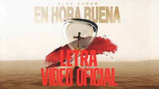 Video-Miniaturansicht von „Alex Zurdo - En Hora Buena (Letra)“