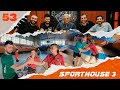 SportHouse 3 - Episode #53 - Ֆուտբոլ աղջիկների դեմ / Կարենը հեռանում է