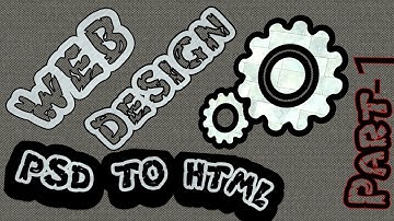 Web Design Tutorial(2017) | PSD TO HTML PART- 1(Bangla language)
