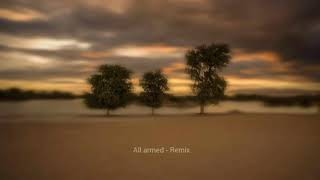 All armed (Remix) - Ankur Nath | Original Track by Nils Frahm