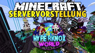 Der BESTE Minecraft SERVER den ich vorstellen DURFTE?! - Hyperknox World