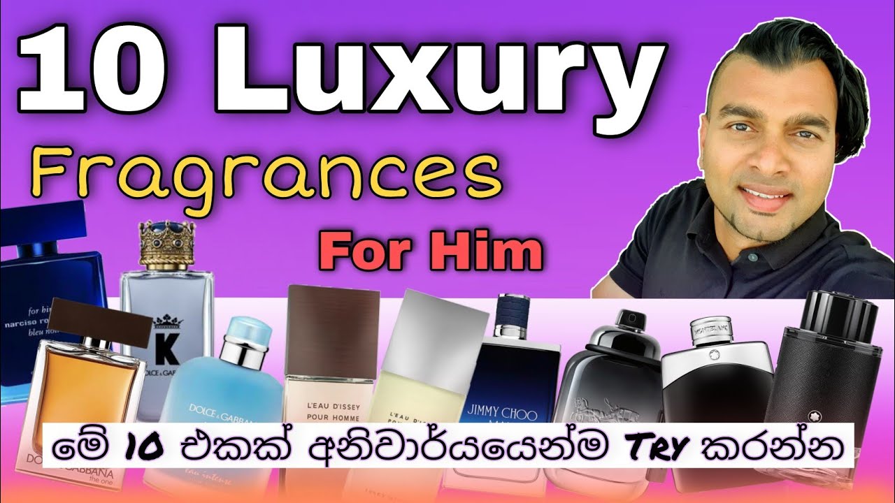 කොල්ලොන්ට ගැලපෙන Luxury Fragrance 10ක් Episode 23 Perfume Reviews in Sinhala YouTube