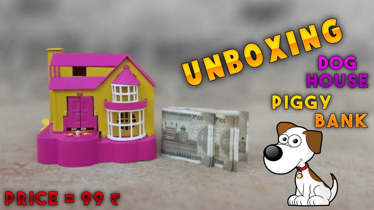 Unboxing Puppy House Piggy Bank Dog House Coin Saving Bank New