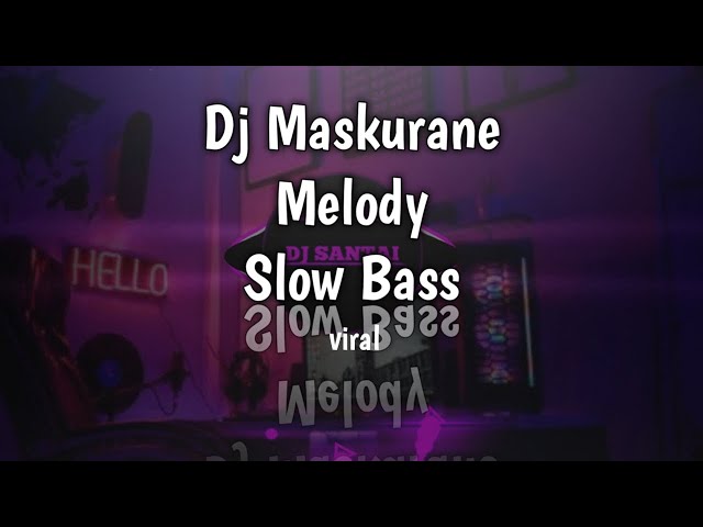 DJ MUSKURANE MELODY SLOW BASS 🎶🎶🎶|| virall class=