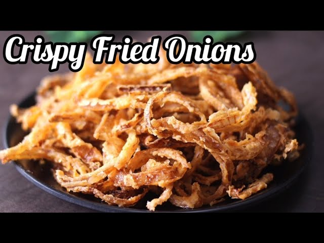 French Fried Onions (Super Crispy) - Cooked by Julie